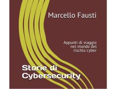 Intervista a Marcello Fausti. Storie di Cybersecurity